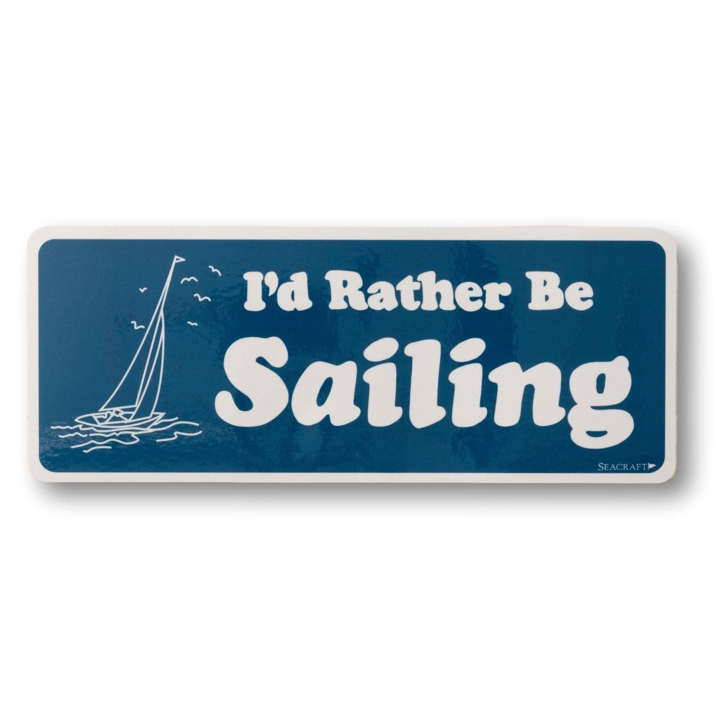 "I'd Rather Be Sailing" Bumper Sticker