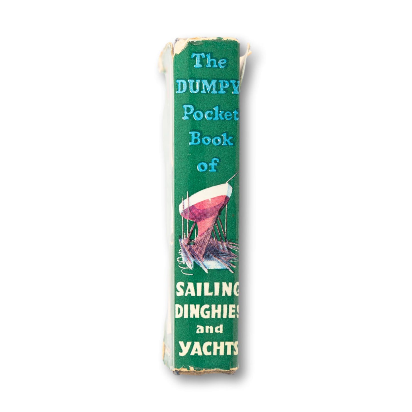 The Dumpy Pocket Book of Sailing Dinghies and Yachts