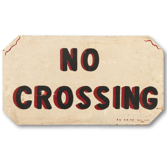 "No Crossing" Sign