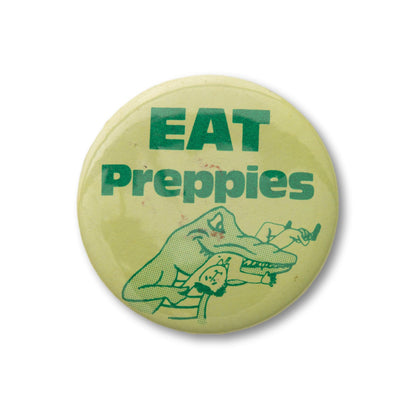Eat Preppies Button/Pin