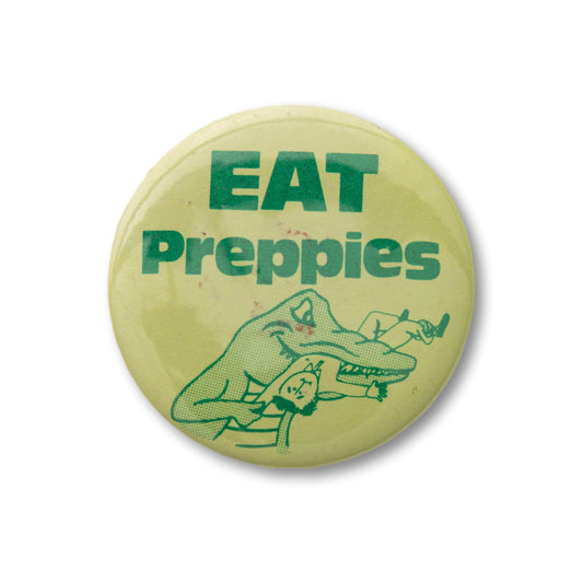Eat Preppies Button/Pin