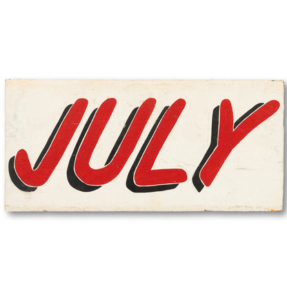 Hand-painted "JULY" Sign