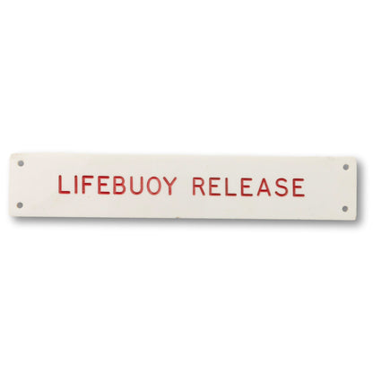 "Lifebuoy Release" Sign