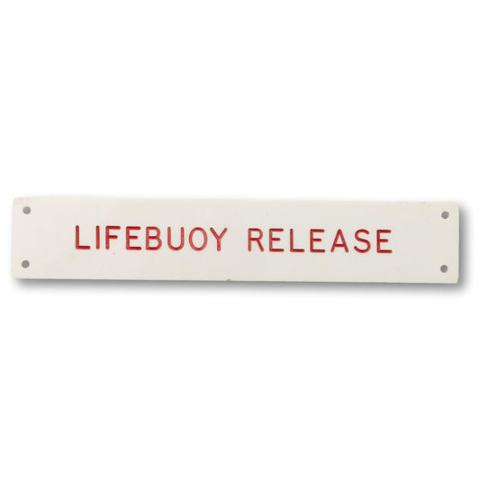 "Lifebuoy Release" Sign